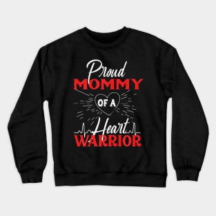 Womens Proud Mommy of a Heart  CHD Awareness Crewneck Sweatshirt